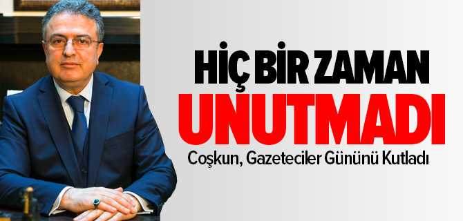 Coşkun, Gazeteciler Gününü Kutladı