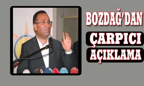BOZDAÐDAN ÇARPICI AÇIKLAMALAR