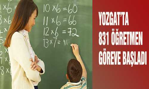YOZGAT’TA 831 ÖÐRETMEN GÖREVE BAŞLADI