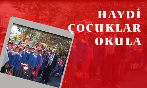 OKULLARDA İLK ZİL ÇALDI 