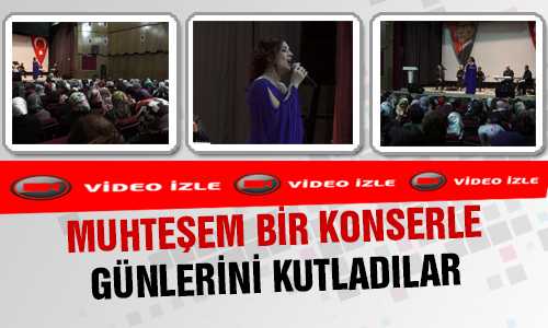 MUHTEŞEM KONSERLE GÜNLERİNİ KUTLADILAR