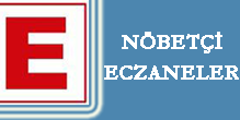 NÖBETÇİ ECZANELER 22.03.13