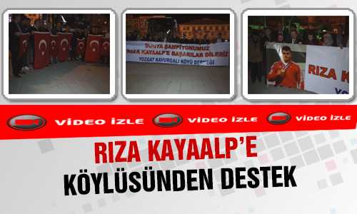 RIZAKAYAALP’E KÖYLÜLERİNDEN DESTEK