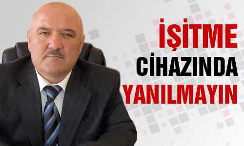YOZGAT İŞİTME MERKEZİNDEN ÖNEMLİ UYARI