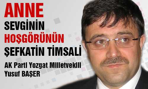 MİLLETVEKİLİ BAŞEDEN ANNELER GÜNÜ MESAJI