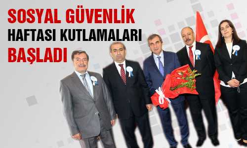 YOZGAT’TA SGK HAFTASI KUTLAMALARI BAŞLADI