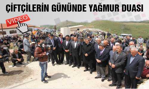 YOZGAT ÇİFTÇİSİ YAÐMUR DUASINDA