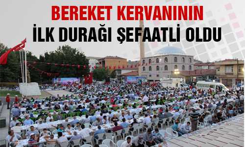 BEREKET KERVANI ŞEFAATLİDE