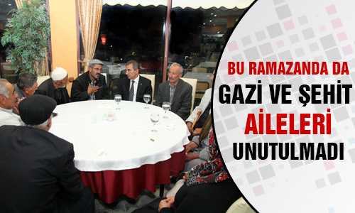 GAZİ VE ŞEHİT AİLELERİ İFTARDA BULUŞTU