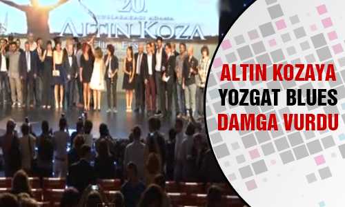 ALTIN KOZADA YOZGAT BLUES 