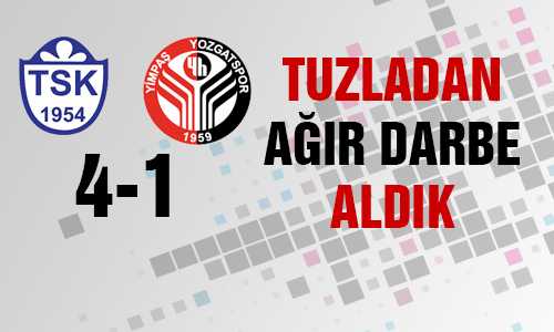 TUZLA KARŞISINDA VARLIK GÖSTEREMEDİK