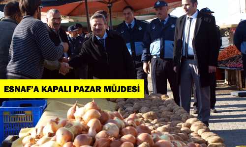 BAŞER PAZAR ESNAFINI GEZDİ 