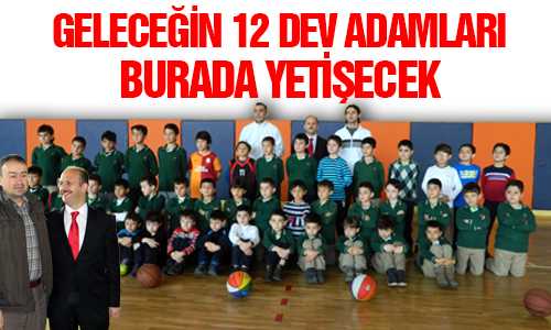 12 DEV ADAM SPOR OKULU AÇILDI