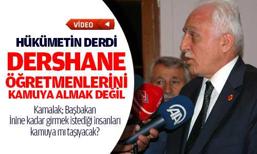 KAMALAK ASIL AMAÇ ÖÐRETMENLERİ ALMAK DEÐİL