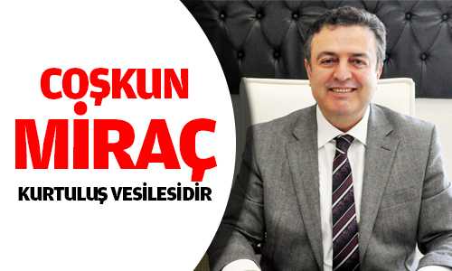 Coşkum Miraç Kandili Mesajı Yayınladı