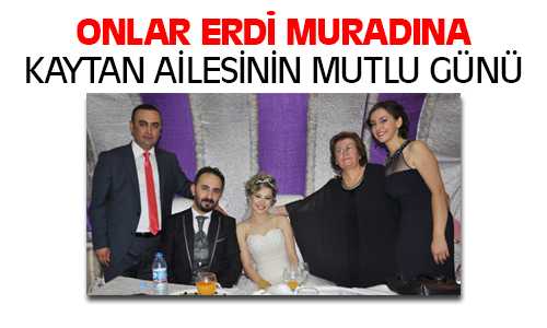 Kaytan Ailesinin Mutlu Günü