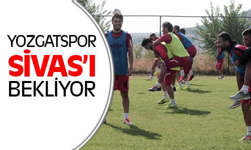 Yozgatspor Sivas Cumhuriyet Üniversitesi Maç Hazırlıklarını Sürdürüyor