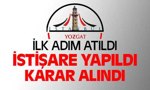 İstanbul’da İkamet Eden Yozgat-Kadışehri ve Köyleri İstişare Toplantısı Yapıldı
