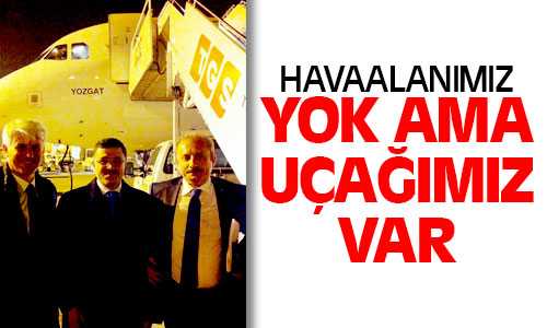 Havaalanından Önce Uçağımız Var