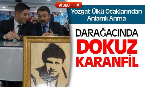 Yozgat Ülkü Ocakları Ülkücü Şehitleri Andı