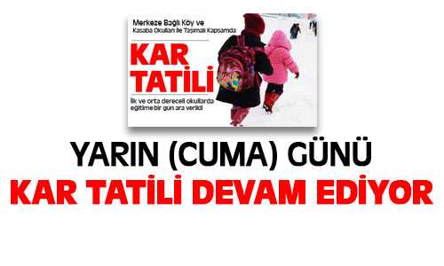 Yozgat’ta Kar Tatili Devam Ediyor
