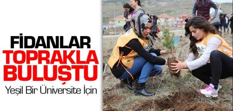 Bozok Üniversitesi'nde 700 Ağaç Toprakla Buluştu