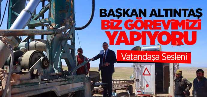 Başkan Altıntaş 3'ncü su kuyusu için çalışmalar başladı