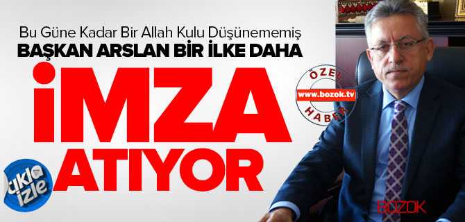Başkan Arslan Bir İlke Daha İmza Atıyor