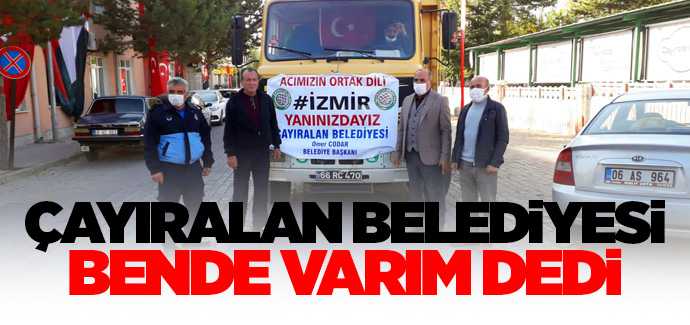 Çayıralan Belediyesi İzmir deprem zedelerinin yanında