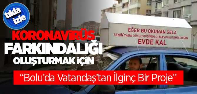 Bolulu Vatandaştan Koronavirüs Farkındalığı