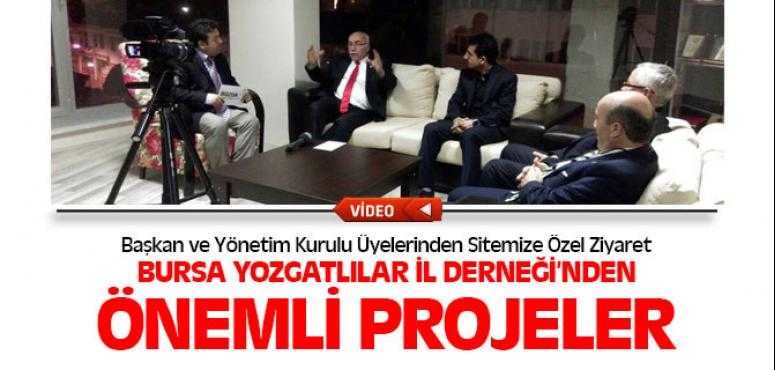 Bursa Yozgat İl Dernekleri Başkan ve Yönetiminden Sitemize Özel Ziyaret