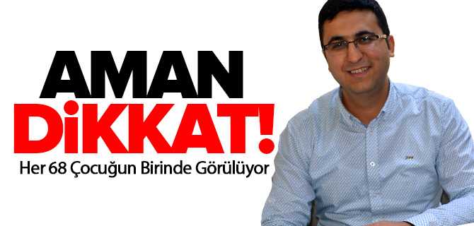 Otizm'e Karşı Aileleri Uyardı