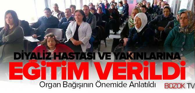 Diyaliz Hastası ve Yakınlarına Eğitim Verildi