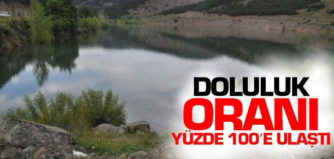 Barajların Doluluk Oranları Yüzde 100'e Ulaştı
