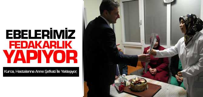 Kurca, Ebelerimiz Fedakarlık Yapıyorlar