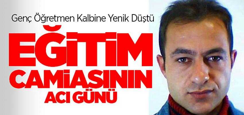 Yozgat Eğitim Camiasının acı günü