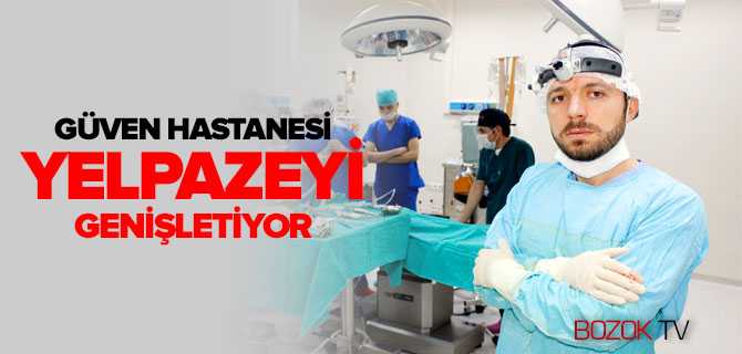Güven Hastanesinde Yelpaze Genişliyor