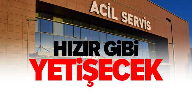 Hızır Gibi Yetişecek