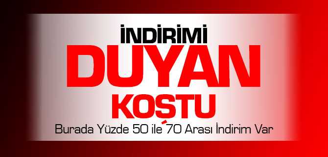 İndirimi Duyan Koştu