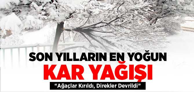 Akdağmadeni'nde Son Yılların En Yoğun Kar Yağışı