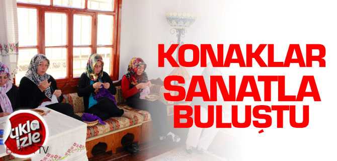 Konaklar Sanatla Buluştu