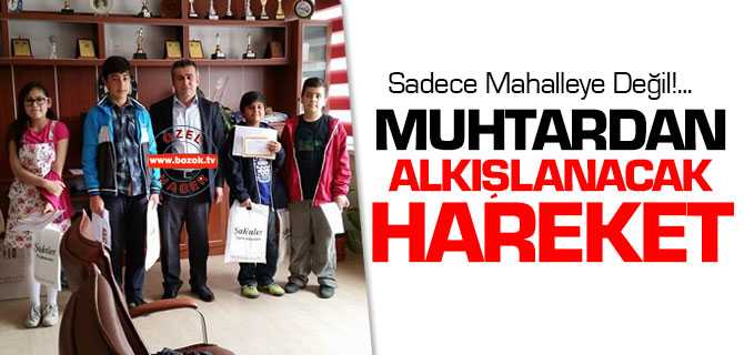 Mahalle Muhtarı Mümtaz Bulut'tan Alkışlanacak Hareket
