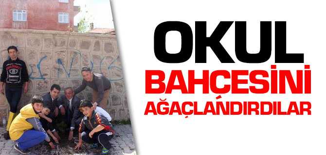 Öğrenciler Okul Bahçesini Ağaçlandırdılar