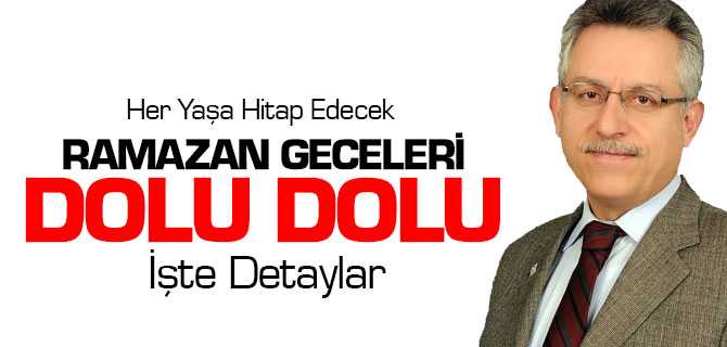 Yozgat'ta Ramazan Geceleri Dolu Dolu Olacak