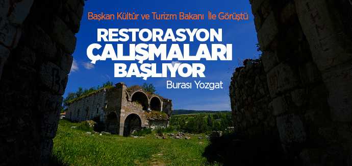 Akdağmadeni'nde Kültür Evi ve Kent Müzesi Eski Kilise Restorasyon Projesi 