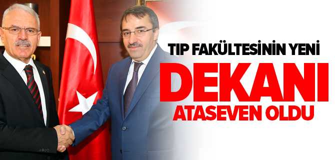 Tıp Fakültesinde Prof. Dr. Hilmi Ataseven Göreve Başladı