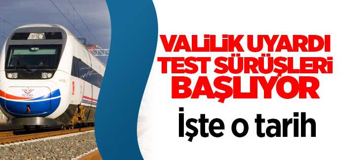 Yerköy-Sivas Yüksek Hızlı Tren test sürüşleri başlıyor