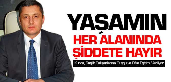 Sağlıkta Şiddete Hayır