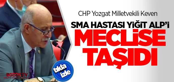 Milletvekili Keven SMA Hastası Yiğit Alp'i meclise taşıdı bakana seslendi