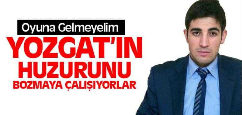 Ülkü Ocakları İl Başkanı Küçükduman Oyuna Gelmeyelim
